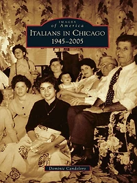 Italians Chicago: 1945-2005