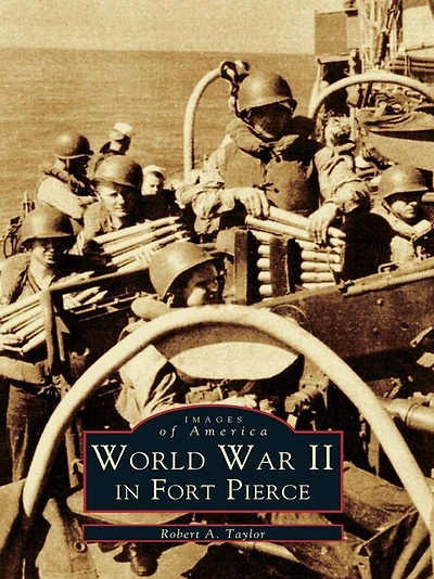 World War II Fort Pierce