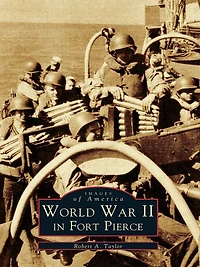 World War II Fort Pierce