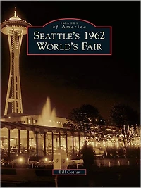 Seattle's 1962 World's Fair
