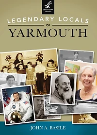 Legendary Locals of Yarmouth