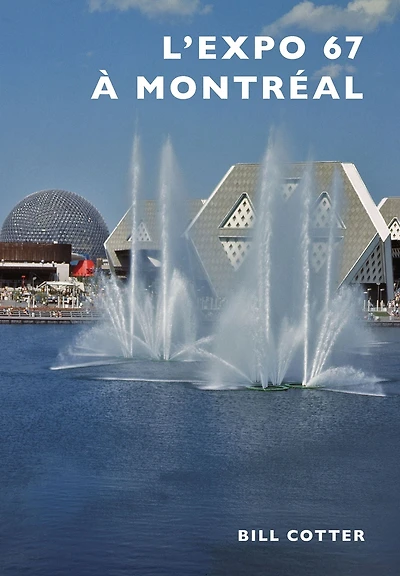 L'Expo 67 à Montréal