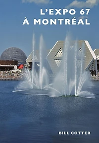 L'Expo 67 à Montréal
