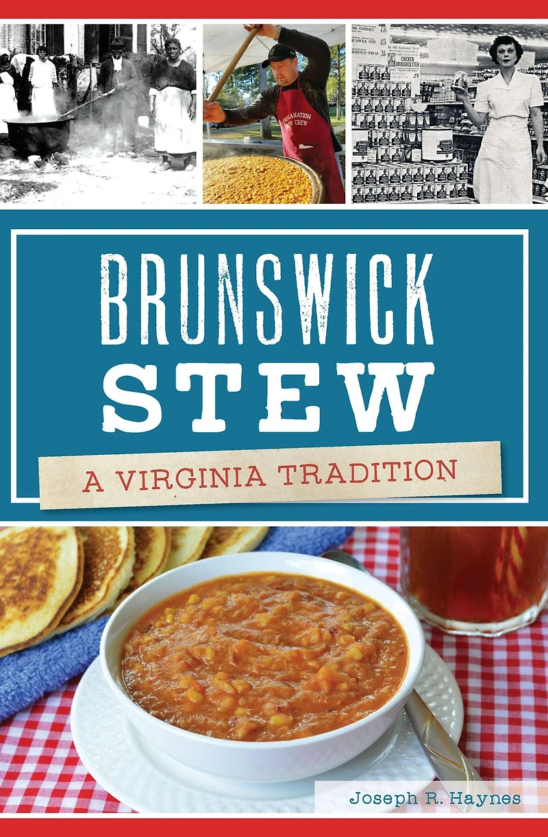 Brunswick Stew: A Virginia Tradition