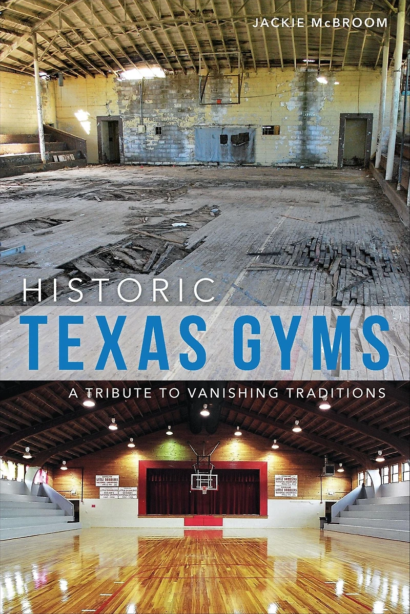 Historic Texas Gyms: A Tribute to Vanishing Traditions