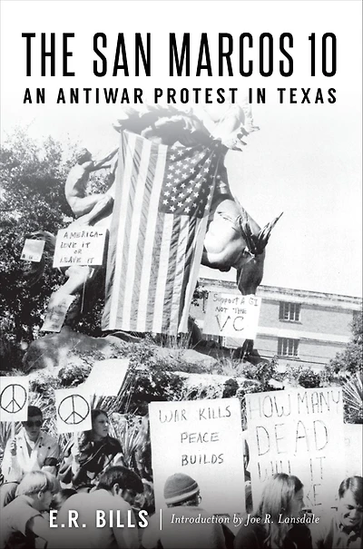 The San Marcos 10: An Antiwar Protest Texas