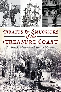 Pirates & Smugglers of the Treasure Coast