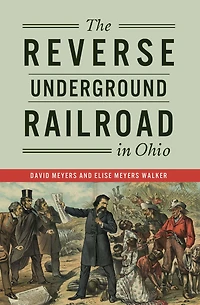 Reverse Underground Railroad Ohio