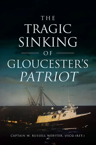 Tragic Sinking of Gloucester's Patriot