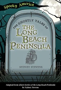 the Ghostly Tales of Long Beach Peninsula