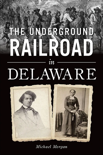 The Underground Railroad Delaware