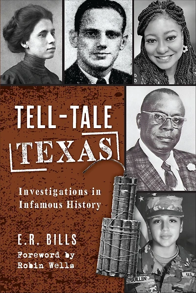 Tell-Tale Texas: Investigations Infamous History