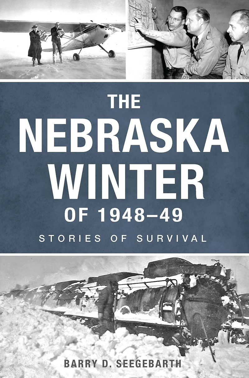 The Nebraska Winter of 1948-49: Stories Survival