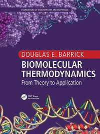 Biomolecular Thermodynamics: From Theory to Application