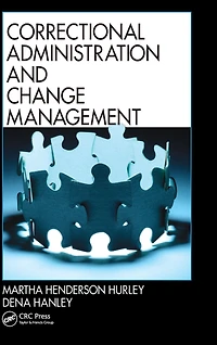 Correctional Administration and Change Management