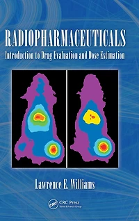 Radiopharmaceuticals: Introduction to Drug Evaluation and Dose Estimation