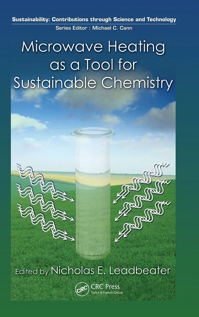 Microwave Heating as a Tool for Sustainable Chemistry