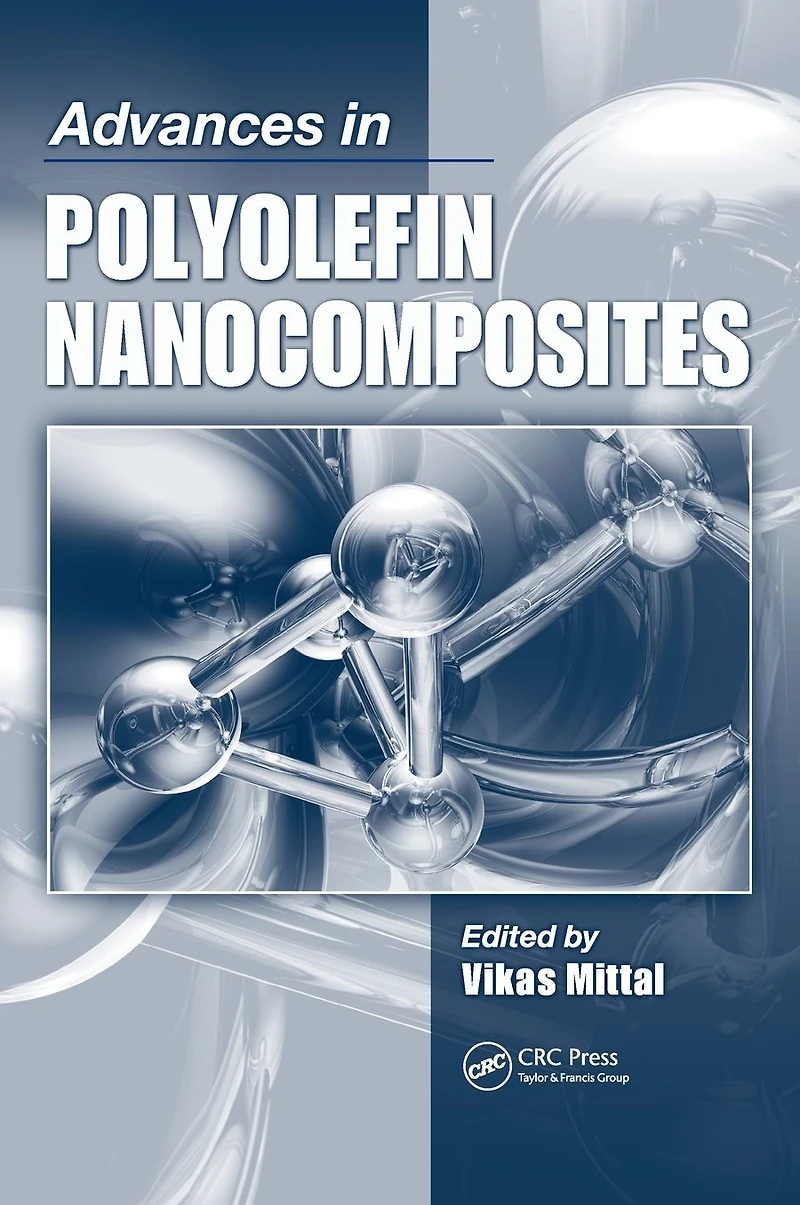 Advances Polyolefin Nanocomposites