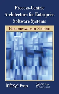 Process-Centric Architecture for Enterprise Software Systems