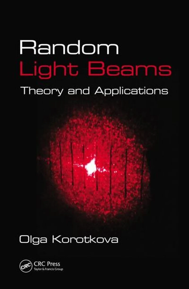 Random Light Beams: Theory and Applications