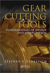 Gear Cutting Tools: Fundamentals of Design and Computation