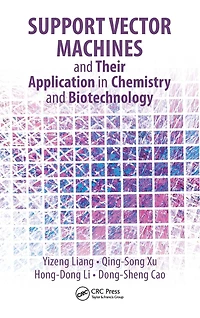 Support Vector Machines and Their Application Chemistry Biotechnology