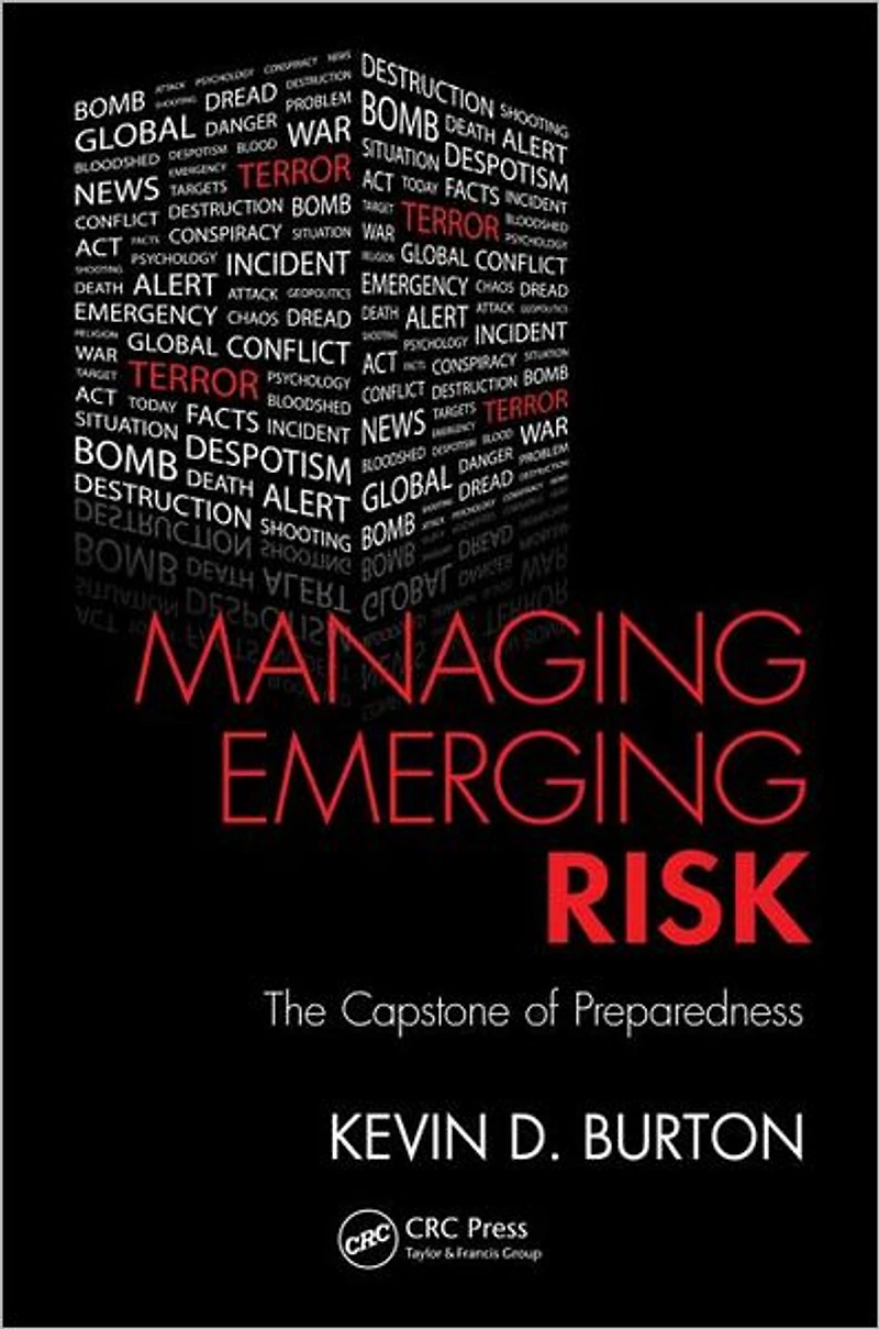 Managing Emerging Risk: The Capstone of Preparedness