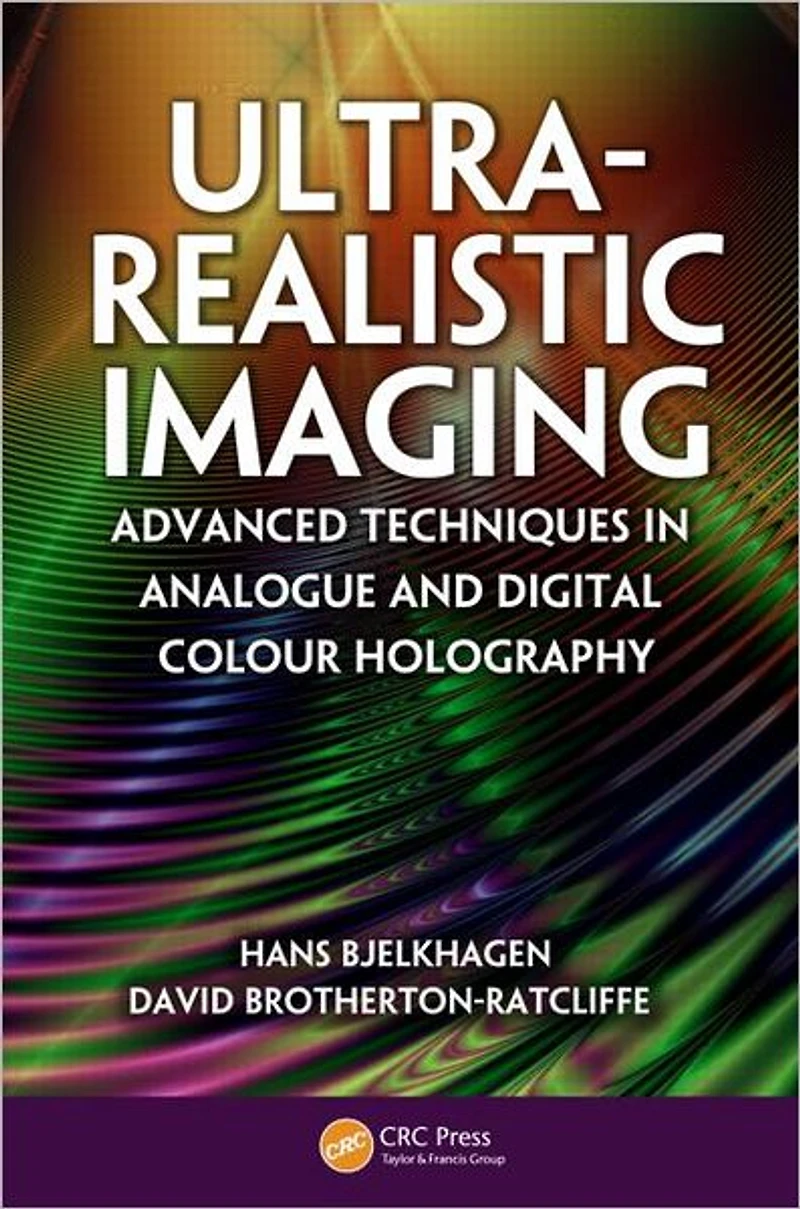Ultra-Realistic Imaging: Advanced Techniques Analogue and Digital Colour Holography