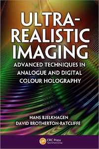 Ultra-Realistic Imaging: Advanced Techniques Analogue and Digital Colour Holography