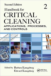 Handbook for Critical Cleaning: Applications, Processes, and Controls, Second Edition