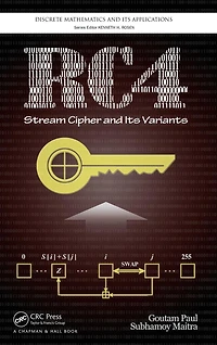 RC4 Stream Cipher and Its Variants