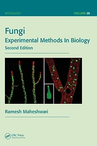 Fungi: Experimental Methods Biology, Second Edition