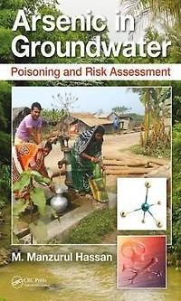 Arsenic Groundwater: Poisoning and Risk Assessment