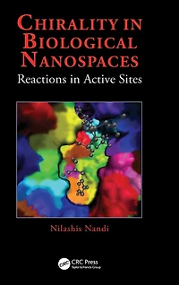 Chirality Biological Nanospaces: Reactions Active Sites