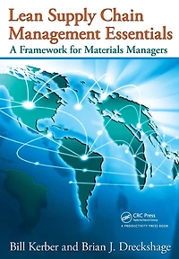 Lean Supply Chain Management Essentials: A Framework for Materials Managers