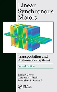 Linear Synchronous Motors: Transportation and Automation Systems, Second Edition
