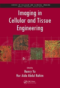 Imaging in Cellular and Tissue Engineering