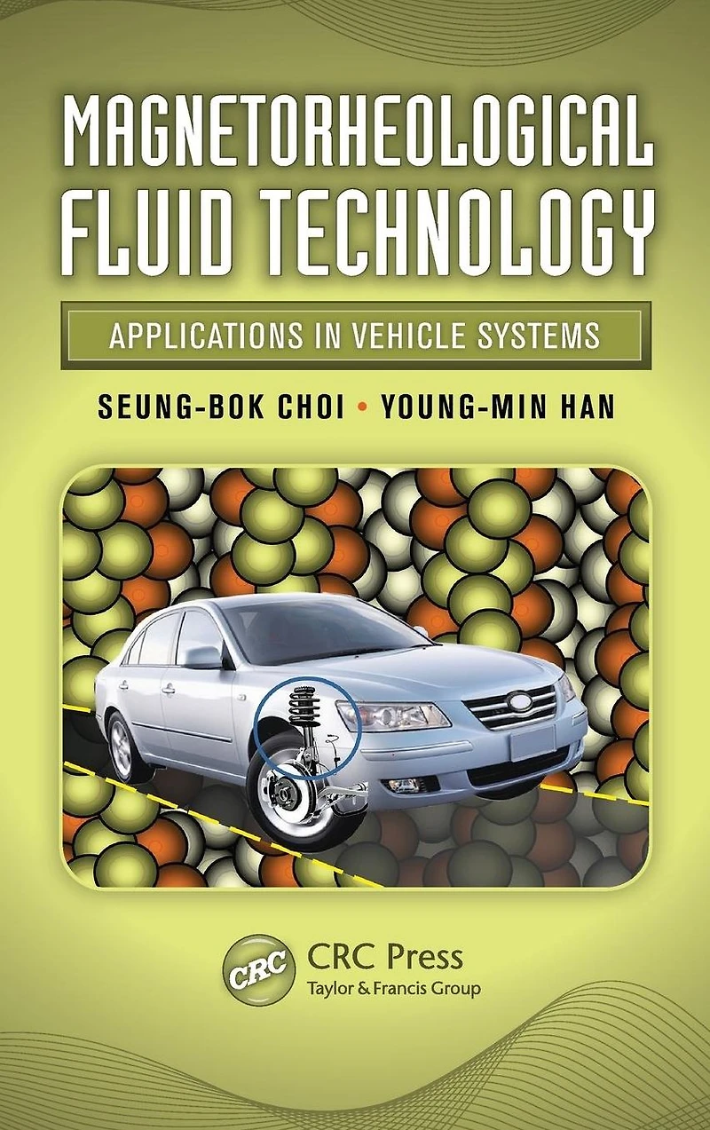 Magnetorheological Fluid Technology: Applications Vehicle Systems