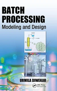 Batch Processing: Modeling and Design
