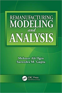 Remanufacturing Modeling and Analysis