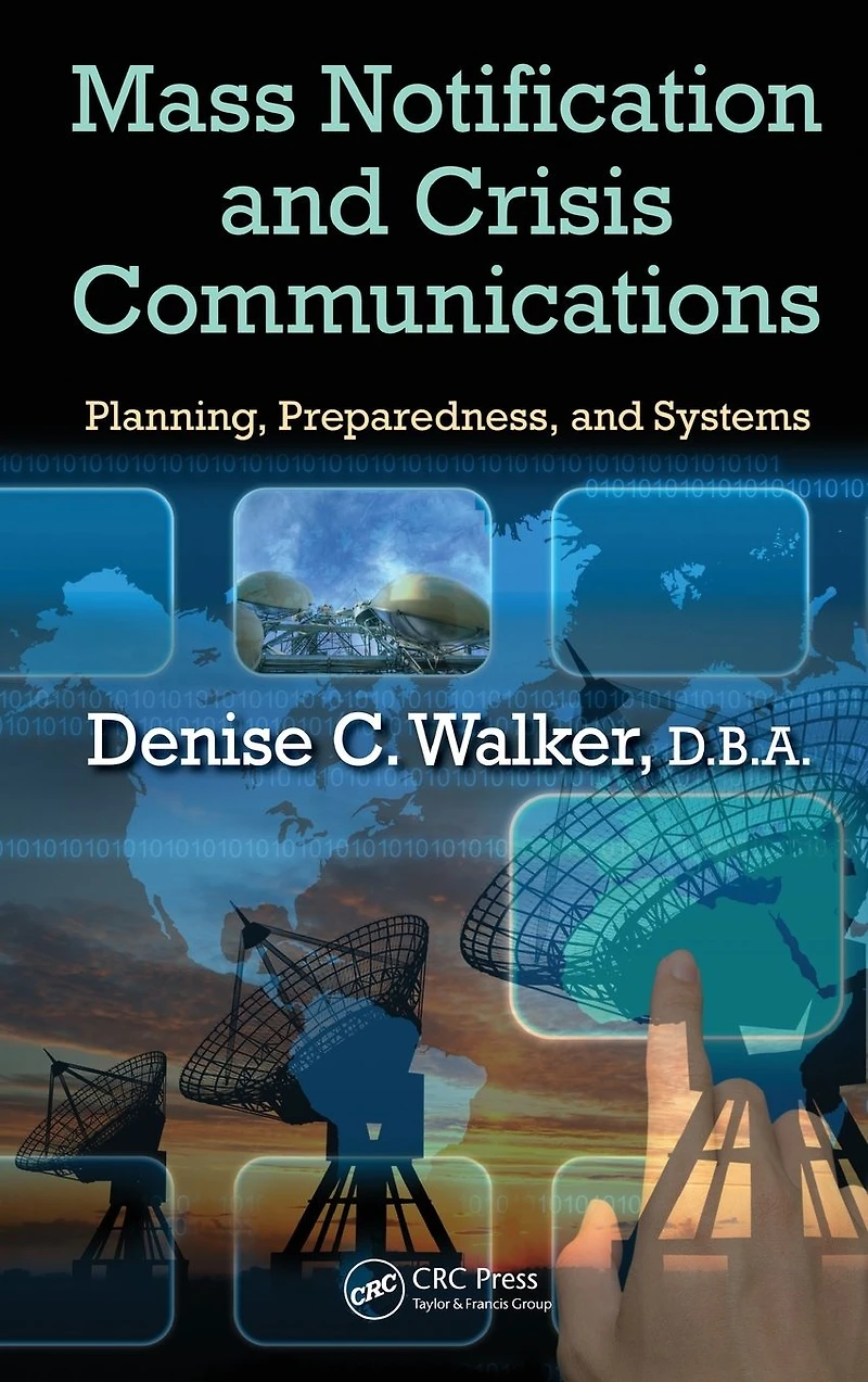 Mass Notification and Crisis Communications: Planning, Preparedness, Systems
