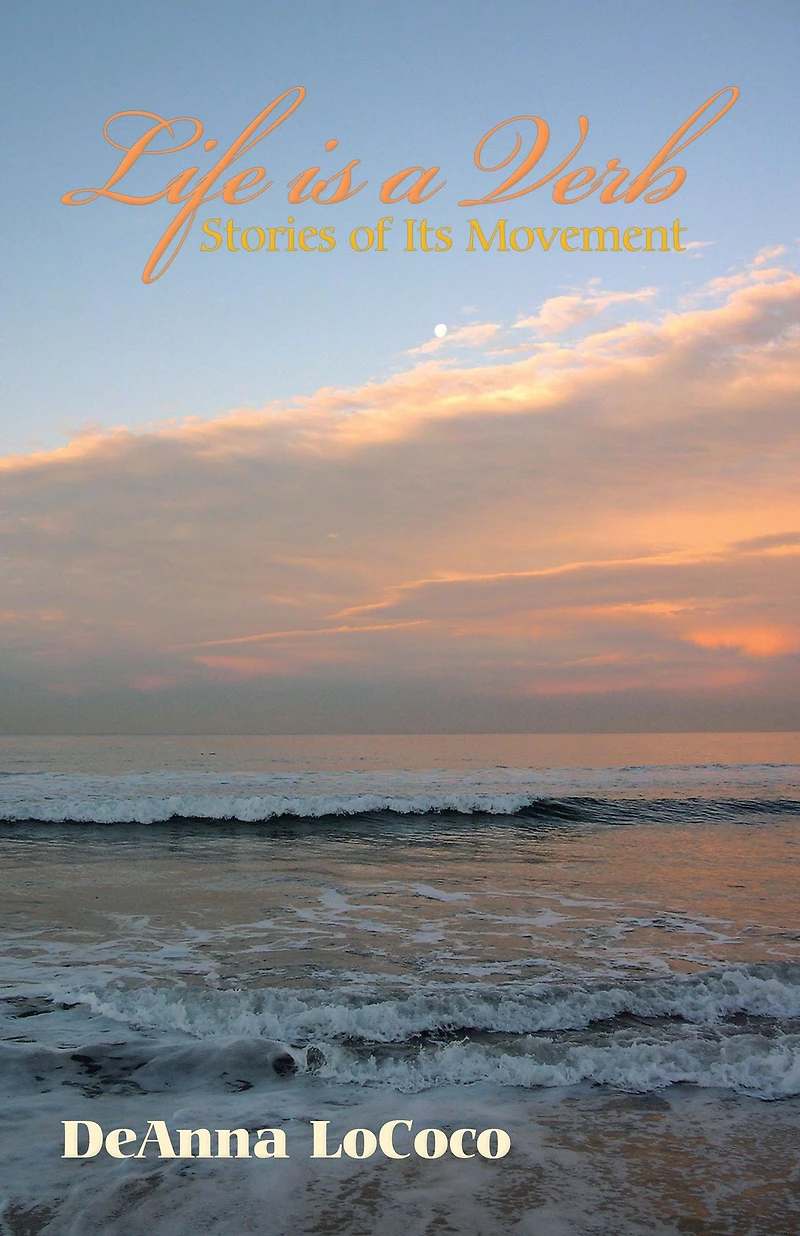 Life Is a Verb: Stories of Its Movement