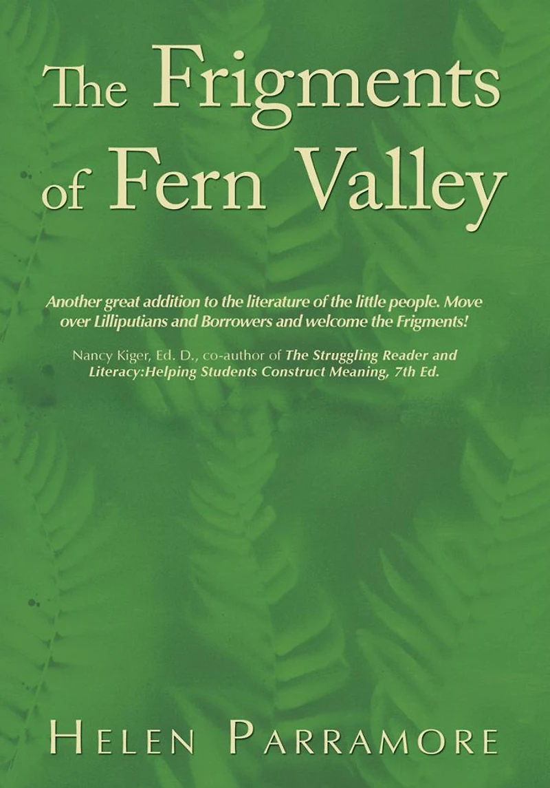 The Frigments of Fern Valley