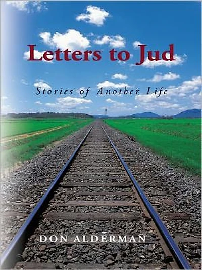 Letters to Jud: Stories of Another Life