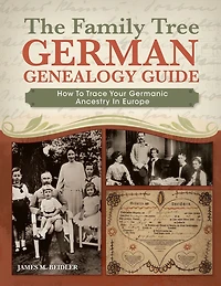 The Family Tree German Genealogy Guide: How to Trace Your Germanic Ancestry Europe