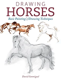 Drawing Horses: Basic Drawing and Painting Techniques