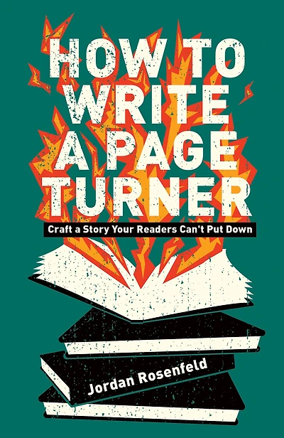 How To Write a Page Turner: Craft Story Your Readers Can't Put Down