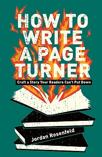 How To Write a Page Turner: Craft Story Your Readers Can't Put Down