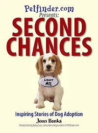 Second Chances: Inspiring Stories of Dog Adoption