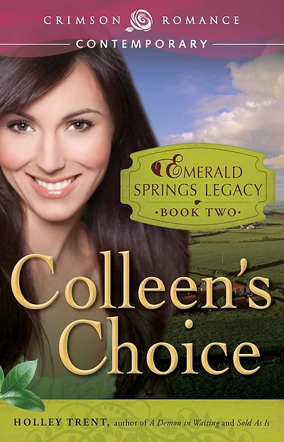 Colleen's Choice: Book 2 the Emerald Springs Legacy